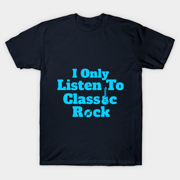 Classic Rock - Classic Rock - T-Shirt | TeePublic